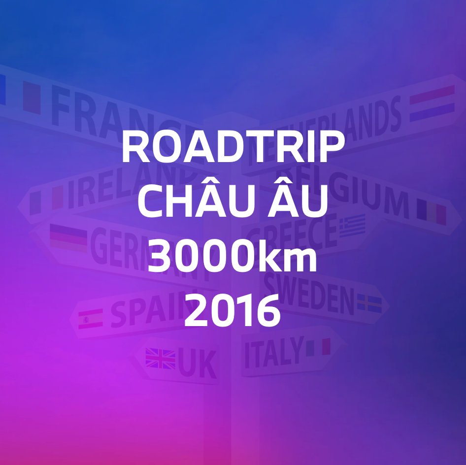 (Phần 4) Chia sẻ lại chuyến roadtrip với BMW 7 Series đi 3,000km quanh Châu Âu (năm 2016)